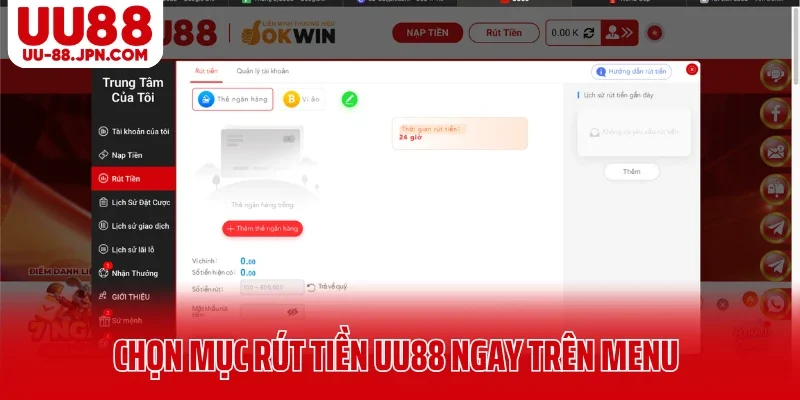 Chọn mục rút tiền UU88 ngay trên menu Chọn mục rút tiền UU88 ngay trên menu