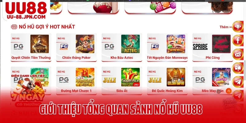 Giới thiệu tổng quan sảnh nổ hũ UU88 khiến bạn say mê Giới thiệu tổng quan sảnh nổ hũ UU88 khiến bạn say mê