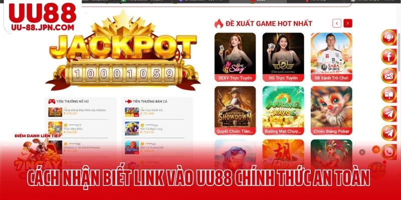 Hướng dẫn cách nhận biết link vào UU88 chính thức an toàn Hướng dẫn cách nhận biết link vào UU88 chính thức an toàn