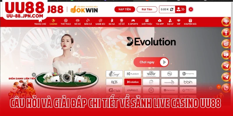 Những câu hỏi và giải đáp chi tiết về sảnh live casino UU88 Những câu hỏi và giải đáp chi tiết về sảnh live casino UU88