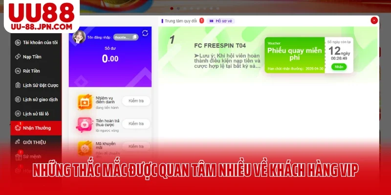 Khách Hàng VIP UU88 Hưởng Đặc Quyền Khủng Có 102 3 Những thắc mắc được quan tâm nhiều về khách hàng VIP UU88